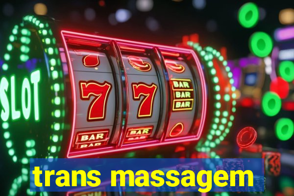 trans massagem